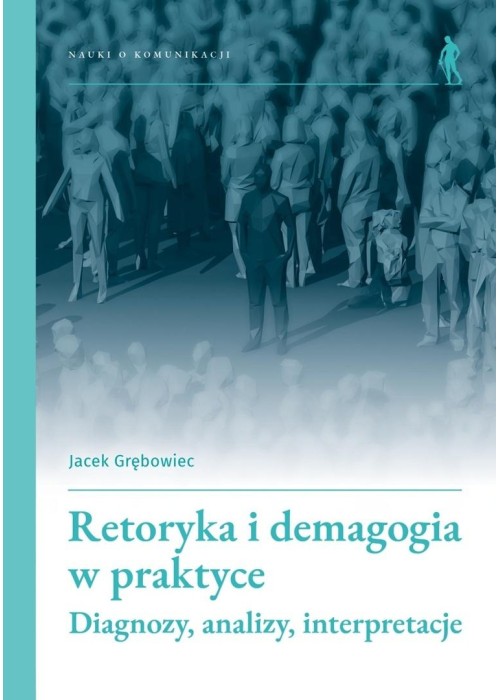 Retoryka i demagogia w praktyce