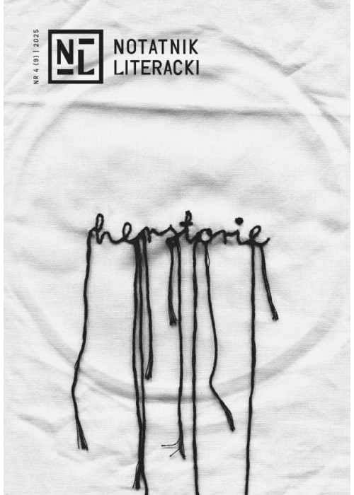 Notatnik Literacki 4(9)/2025 Herstorie
