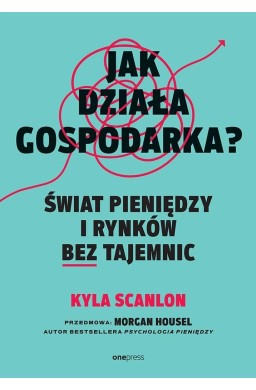 Jak działa gospodarka? Świat pieniędzy i rynków...