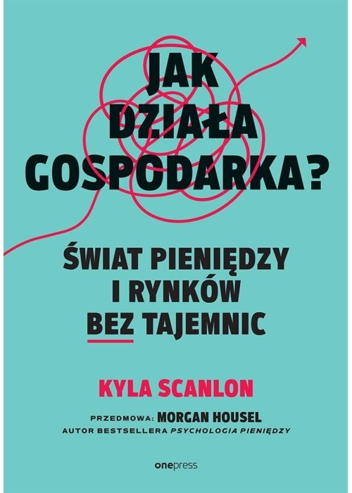 Jak działa gospodarka? Świat pieniędzy i rynków...