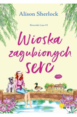 Riverside Lane T.2 Wioska zagubionych serc