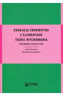 Edukacja zdrowotna z elementami teorii wychowania