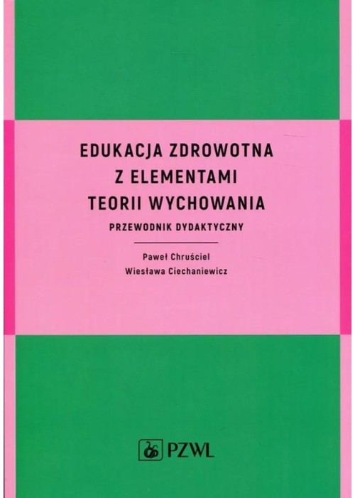 Edukacja zdrowotna z elementami teorii wychowania