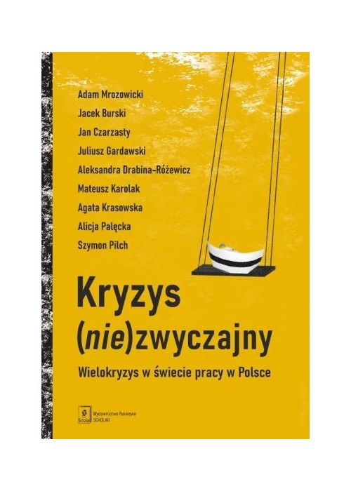 Kryzys (nie)zwyczajny. Wielokryzys w świecie pracy
