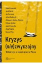 Kryzys (nie)zwyczajny. Wielokryzys w świecie pracy