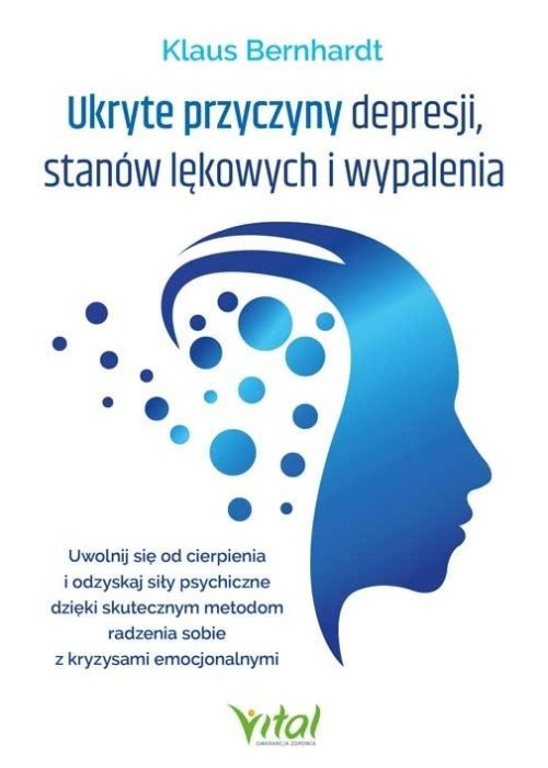 Ukryte przyczyny depresji, stanów lękowych i...