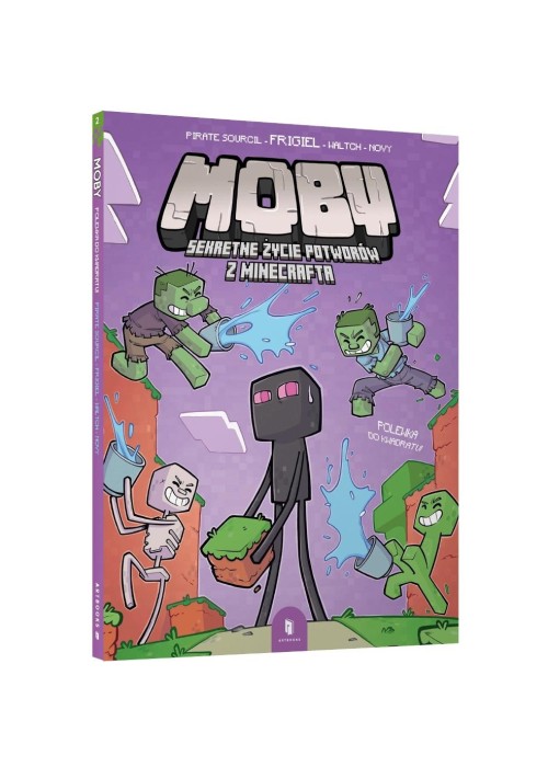 Moby. Sekretne życie potworów z Minecrafta T.2