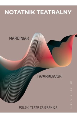 Notatnik Teatralny 100-101/2025