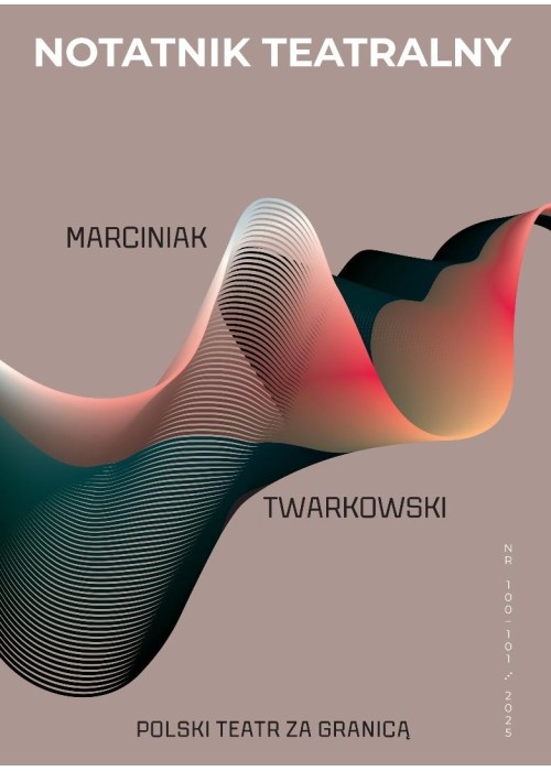 Notatnik Teatralny 100-101/2025