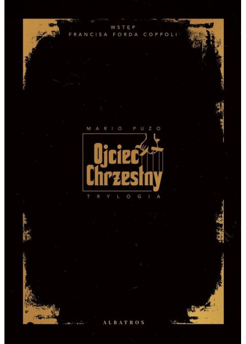 Ojciec Chrzestny. Trylogia