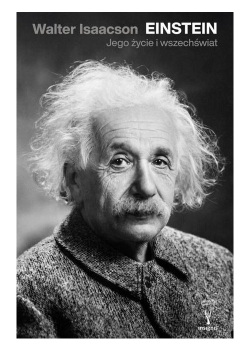 Einstein. Jego życie i wszechświat