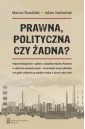 Prawna, polityczna czy żadna?