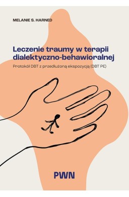 Leczenie traumy w terapii dialektyczno-behaw.