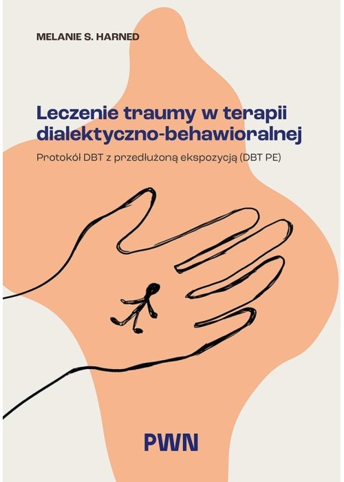 Leczenie traumy w terapii dialektyczno-behaw.