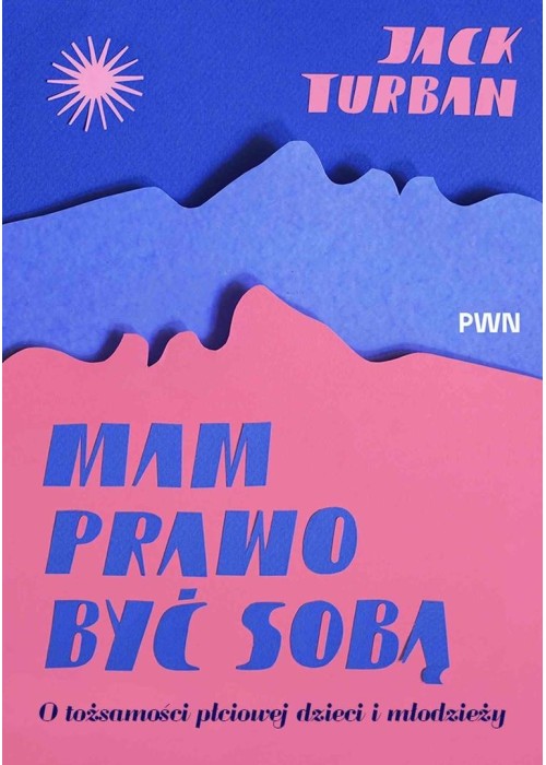Mam prawo być sobą