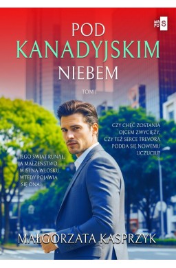 Pod kanadyjskim niebem T.1