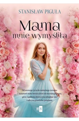 Mama mnie wymyśliła