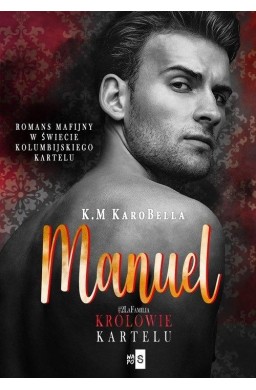 Królowie kartelu T.2 Manuel