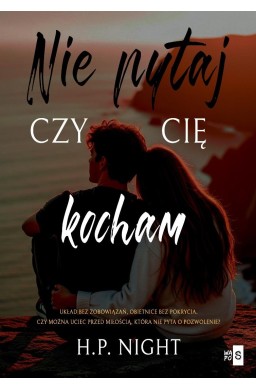 Nie pytaj, czy cię kocham