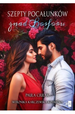 Szepty pocałunków znad Bosforu