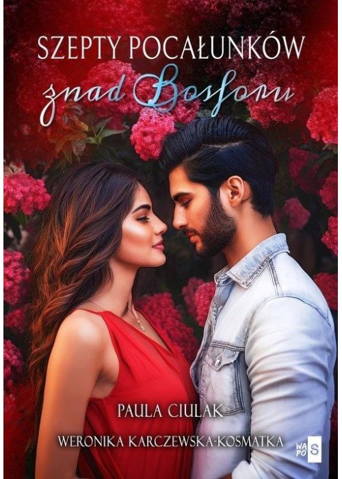 Szepty pocałunków znad Bosforu