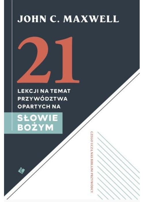 21 lekcji na temat przywództwa opartych na Słowie