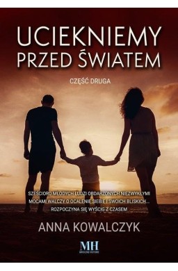 Uciekniemy przed światem T.2