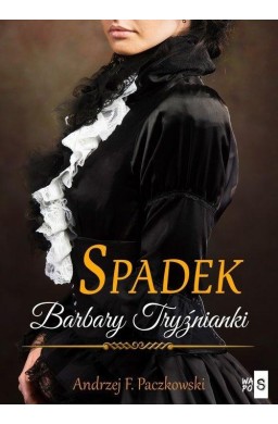 Spadek Barbary Tryźnianki