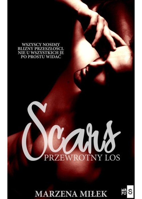 Scars. Przewrotny los