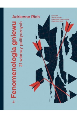 Fenomenologia gniewu. 21 wierszy politycznych