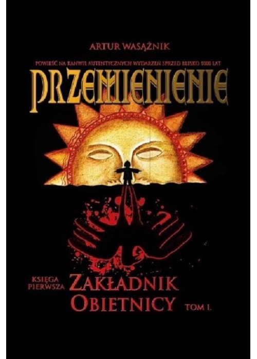 Przemienienie T.1 Zakładnik obietnicy