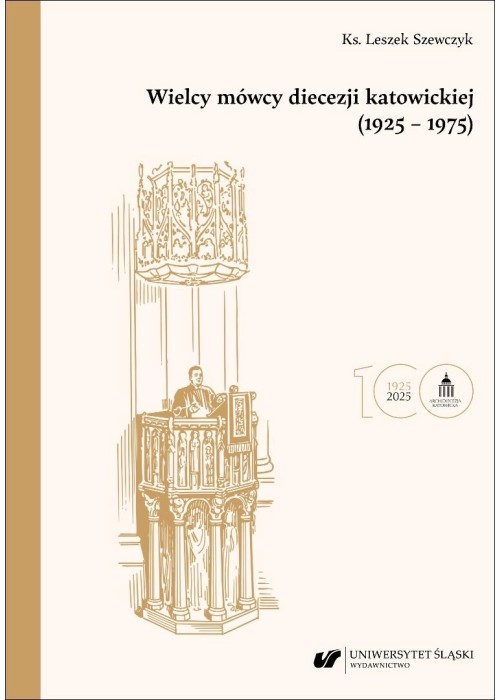 Wielcy mówcy diecezji katowickiej (1925-1975) BR