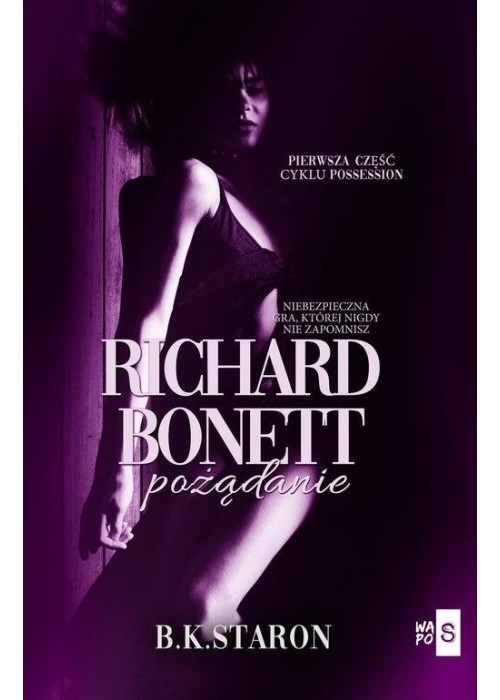 Richard Bonett. Pożądanie
