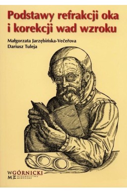 Podstawy refrakcji oka i korekcji wad wzroku