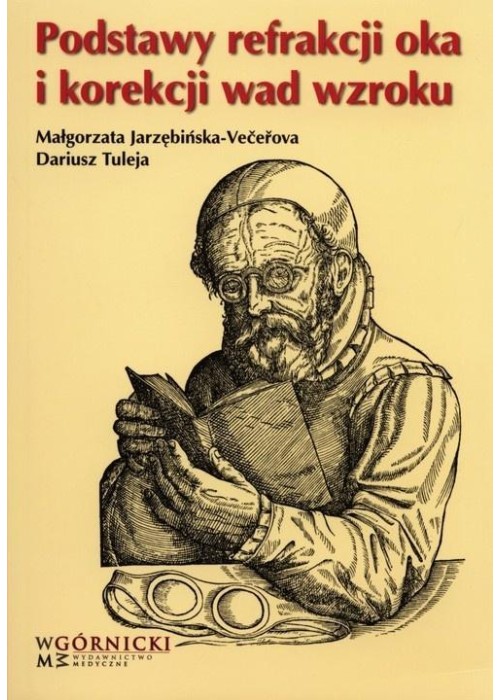 Podstawy refrakcji oka i korekcji wad wzroku