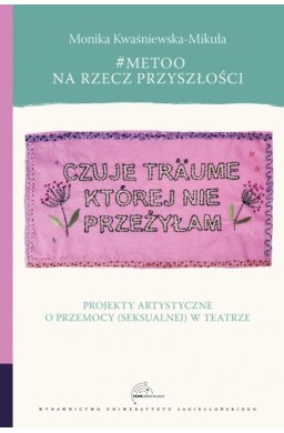 MeToo na rzecz przyszłości. Projekty artystyczne