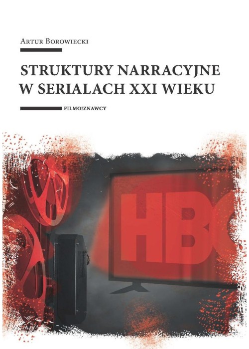 Struktury narracyjne w serialach XXI wieku