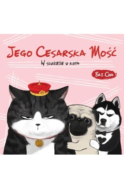Jego Cesarska Mość. W służbie u kota