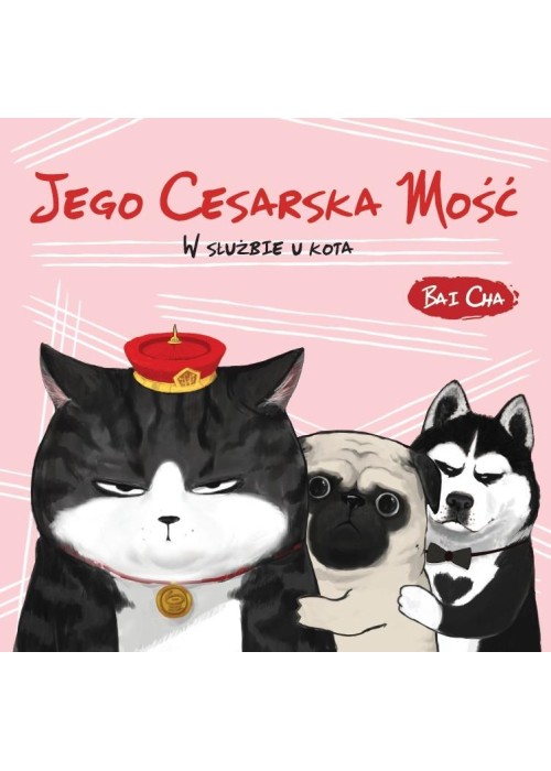 Jego Cesarska Mość. W służbie u kota