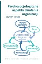 Psychosocjologiczne aspekty działania organizacji