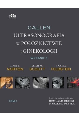 Callen. Ultrasonografia w położnictwie.. T.4