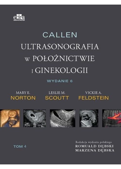 Callen. Ultrasonografia w położnictwie.. T.4