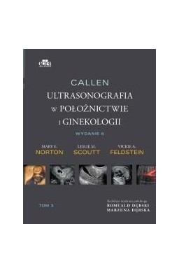 Callen. Ultrasonografia w położnictwie.. T.3