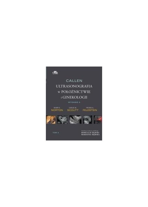 Callen. Ultrasonografia w położnictwie.. T.3