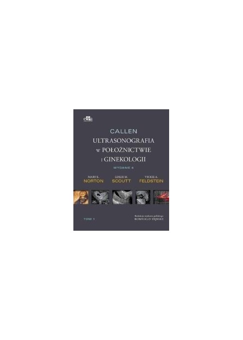 Callen. Ultrasonografia w położnictwie.. T.2