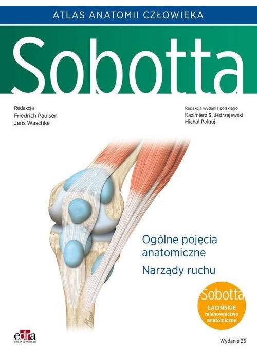 Atlas anatomii człowieka Sobotta T.1 Łacińskie...