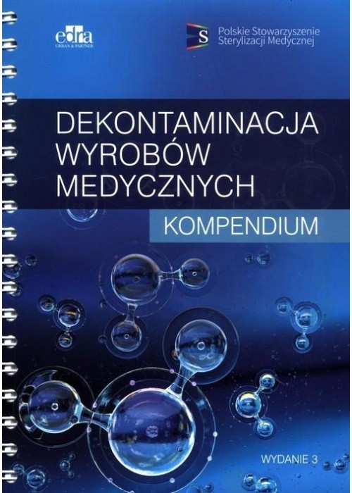 Dekontaminacja wyrobów medycznych Kompendium