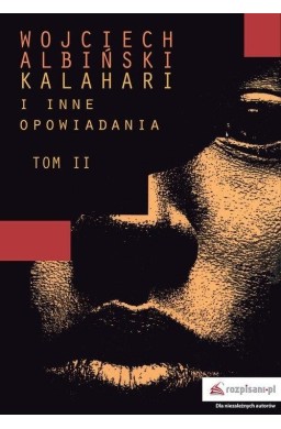 Kalahari i inne opowiadania T.2