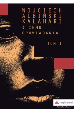 Kalahari i inne opowiadania T.1