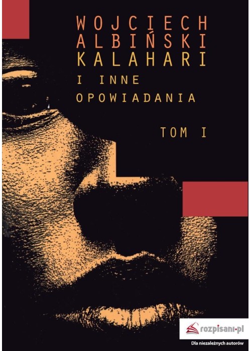 Kalahari i inne opowiadania T.1